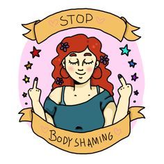 Stop Body Shaming