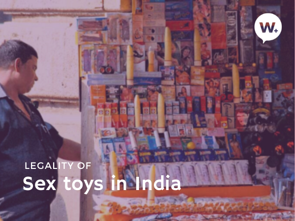 Sex Toys Sales Are Booming in India Here s how Indian Laws are